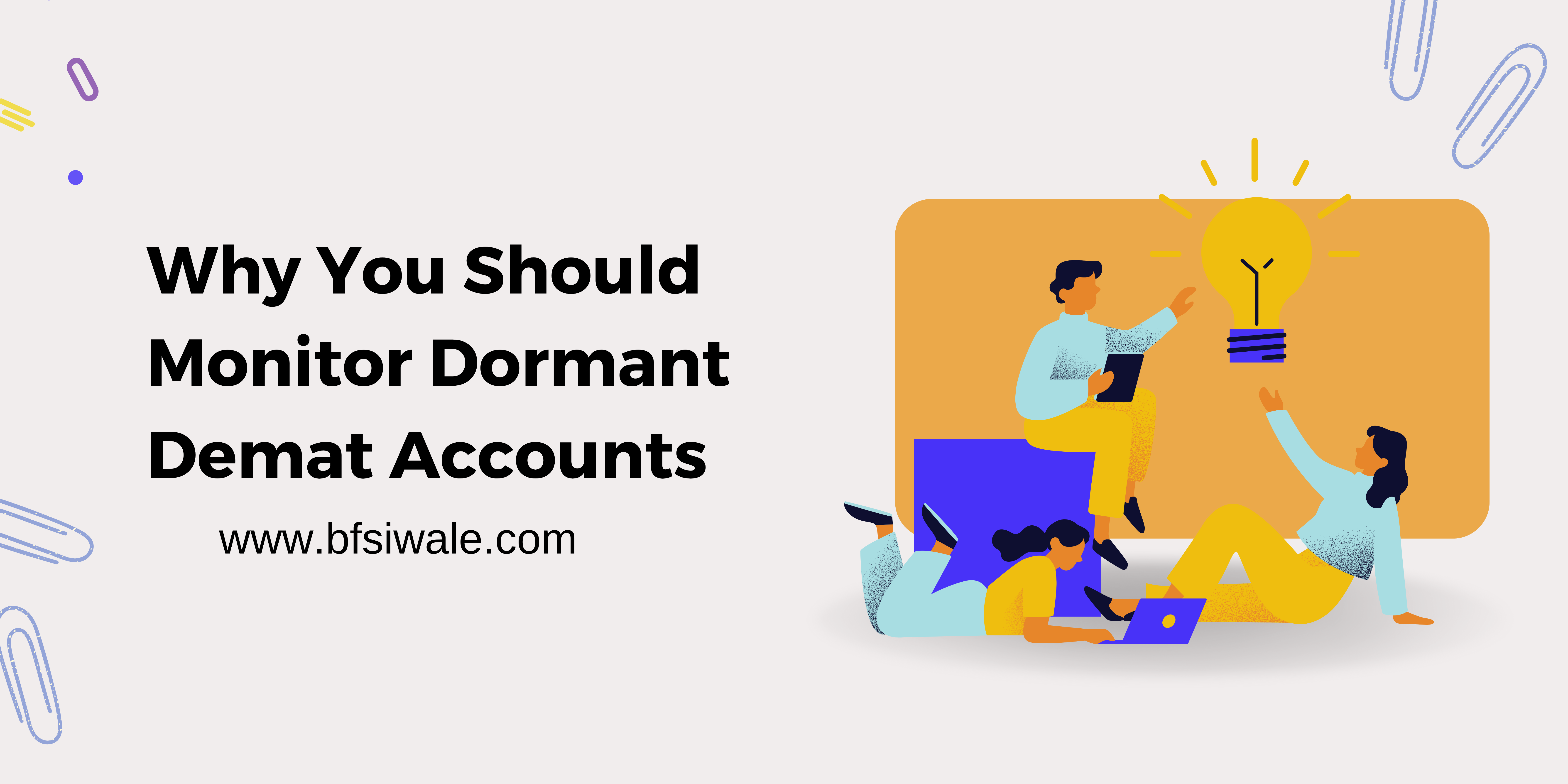 Why You Should Monitor Dormant Demat Accounts