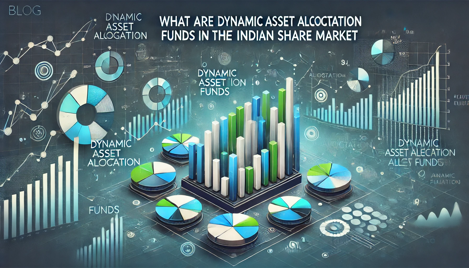 What are Dynamic Asset Allocation Funds