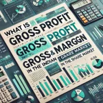 What is Gross Profit and Gross Margin